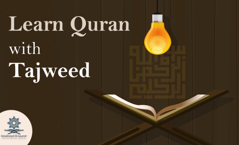 Benefits of learning Quran with Tajweed