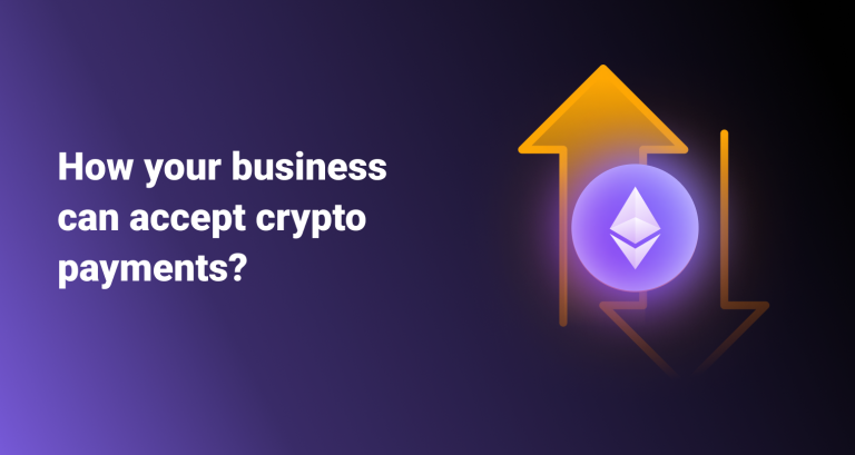 Make The Most Out of Your Business With Crypto Payments